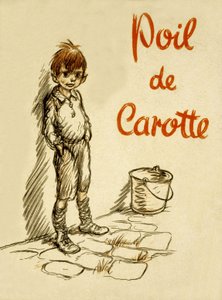 朱尔斯-雷纳尔（1894 年）创作的《Poil de Carotte（胡萝卜头）》封面