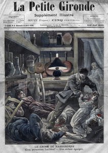 一个家庭被谋杀：勒布隆家族被卡亚尔（Caillard）谋杀，卡亚尔是个伪君子，在伯纳附近的纳桑德（Nassandres）。4月10日的 "La pretite Gironde "杂志封面 作者 法语学校