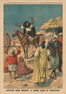 阿拉伯鼓动者在Tripolitania宣讲圣战，插图来自&39;Le Petit Journal&39;，补充illustre，1911年11月19日