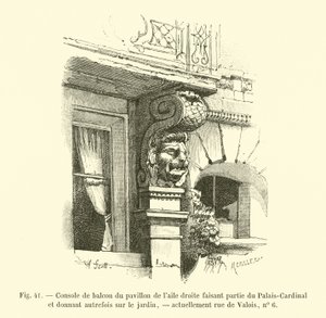 红衣主教宫右翼部分亭子的阳台控制台，俯瞰花园，现在是rois de Valois，没有6号 作者 法语学校
