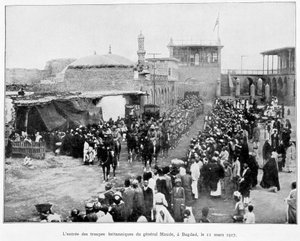Enree des Anglais en Baghdad 11/3/1917（Stanley Maude 将军），“1914-1919 年战争专辑”，编辑。 1927 年。 作者 法语学校