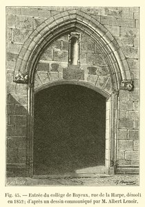 1852年拆除了巴耶克斯学院（rue de la Harpe）的入口; dapres由Albert Lenoir传达的画作 作者 法语学校