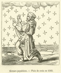 流行的错误，1503年的十字架之雨（雕刻）。 作者 法语学校