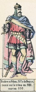 Eudes ou Odon, 30e roi de France, monte sur le trone en 888, mort en 898 (coloured engraving) 作者 法语学校