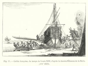 Galere francaise，从路易十三时代开始； 来自 Etienne de la Belle 的绘画，17 世纪（雕刻） 作者 法语学校