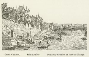 Grand Chatelet，Saint-Leufroy，Pont-au-Meuniers和Pont-au-Change 作者 法语学校