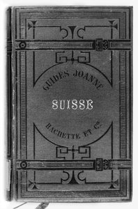 Joanne瑞士导游，1887年出版巴黎Hachette 作者 法语学校