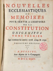 Les Nouvelles ecclesiastiques ou memoires pour servir a l