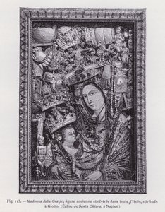 Madonna delle Grazie; figure ancienne et reveree dans toute l