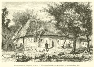 Vauquelin 于 1763 年出生的房子，位于卡尔瓦多斯的 Saint-Andre d