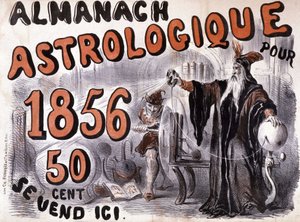 诺查丹玛斯，照亮未来的占星家 - 在 1856 年的“Almanach Astrologique”中 作者 法语学校