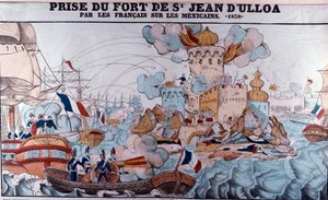 糕点战争：1838年11月27日法军入侵墨西哥，韦拉克鲁斯战役（埃皮纳印刷品）。 作者 法语学校