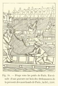 在巴黎的桥梁下的Peage，Fac-simile是巴黎主要商人的条例木刻，in-fol; 1500 作者 法语学校