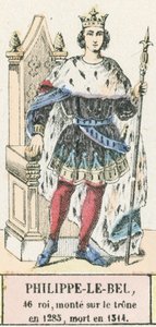 菲利普勒贝尔，第 46 代国王，1285 年即位，卒于 1314 年（彩刻） 作者 法语学校