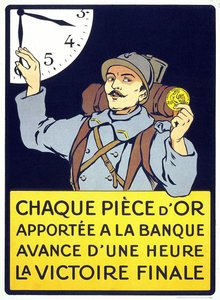 1914年印刷的海报。"每一枚带到银行的金币都会使最后的胜利提前一个小时"（一个毛茸茸的人拿着一枚法郎硬币）。 作者 法语学校