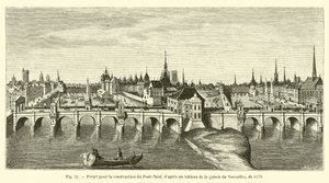建筑Pont-Neuf的项目，来自凡尔赛画廊的一幅画，1578年 作者 法语学校