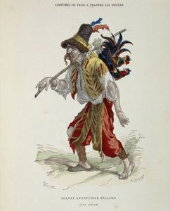 16世纪的士兵冒险家Pillard（流浪者）--在 "几个世纪以来的巴黎服装 "中。 作者 法语学校