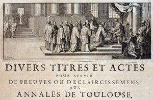 1271 年，在图卢兹 Germain de Lafaille 的“Annales de la ville de Toulouse”中，国王菲利普三世的使者占领了这座城市和图卢兹伯爵 作者 法语学校