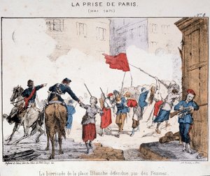 1871 年 5 月攻占巴黎：妇女保卫布兰奇广场的路障 作者 法语学校