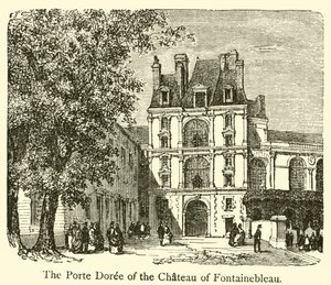The Porte Doree of the Chateau of Fontainebleau (engraving) 作者 法语学校