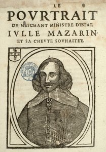 The Portrait of the wicked Minister of State, Iulle Mazarin and his desired devil, Political Pamphlet under the Sling 作者 法语学校