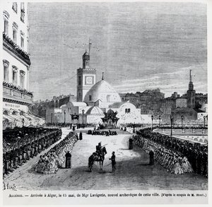 1867年5月15日，新的大主教查尔斯·拉维吉（Charles Lavigerie）抵达阿尔及尔 作者 French School