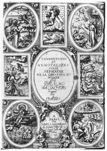 Guillaume Salluste du Bartas撰写的关于世界创造周的评论和注释标题页（1544-90）1583 作者 法语学校