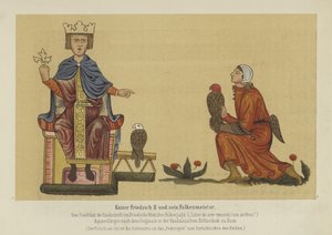 神圣罗马帝国皇帝弗雷德里克二世和他的猎鹰大师，13世纪 作者 德国学校