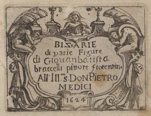 Bizzarie di varie Figure》的扉页。 作者 乔瓦尼·巴蒂斯塔·布拉切利