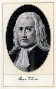 英美神学家罗杰·威廉姆斯（Roger Williams），二十世纪初。