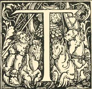 T-汉斯·魏德兹（Hans Weiditz）的字母，c1520-1521，1908年。 作者 汉斯·魏迪兹