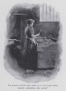 "A woman plying her task in a cell-like shed, silent, absorbed, and alone" (b/w photo)