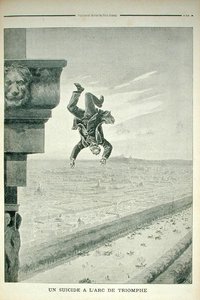 1898年5月8日，来自Le Petit Journal的Arc de Triomphe的自杀