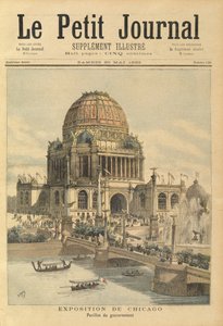 芝加哥展览的政府馆，来自Le Petit Journal，1893年5月20日 作者 亨利·迈耶（Henri Meyer）
