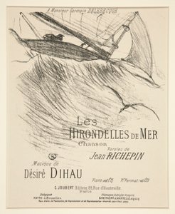 LES HIRONDELLES DE MER - 音乐作品印刷封面（里奇平的诗作由迪豪配乐） 作者 Henri de Toulouse-Lautrec