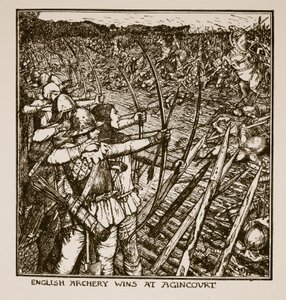 英国射箭在Agincourt获胜，来自CRL Fletcher和Rudyard Kipling的“英国历史”插图，1911年 作者 亨利·正义·福特