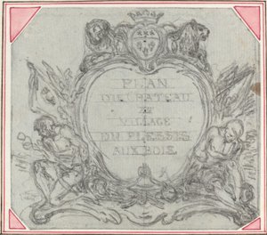 Le Plessis aux Bois城堡和村庄地图的标题插图 作者 休伯特·弗朗索瓦·格雷夫洛