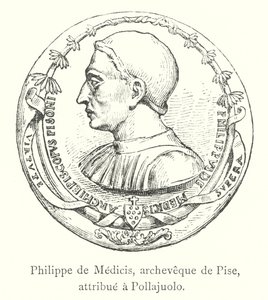 比萨大主教菲利普·德·美第奇斯 (Philippe de Medicis) 归功于 Pollajuolo（雕刻） 作者 意大利学校