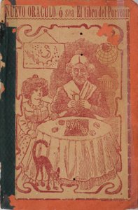 新神谕或未来之书（Nuevo Oraculo o sea el Libro del Porvenir） 作者 何塞·瓜达卢佩·波萨达
