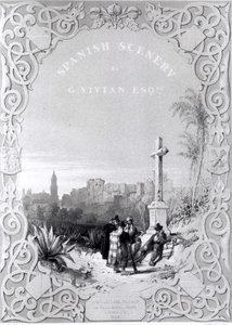 乔治·维维安于1838年出版的“西班牙风光”标题页 作者 路易斯·哈格