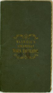 汽船工资计算器，由麦克斯韦公司出版，肯塔基州路易斯维尔，1857年11月1日 作者 麦克斯韦公司