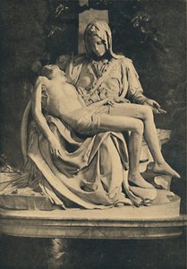 罗马-圣彼得大教堂。米开朗基罗的圣母怜子图，1910年 作者 米开朗基罗（Michelangelo Buonarroti）