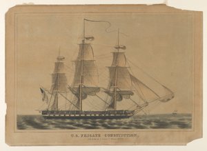 美国护卫舰 "宪法 "号，1838-46年，1838-46年。 作者 纳撒尼尔·卡里尔（Nathaniel Currier）
