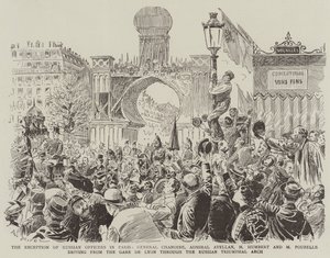 巴黎俄罗斯军官接待，Chanoine将军，Avellan海军上将，M Humbert和M Poubelle从里昂火车站乘坐俄罗斯凯旋门