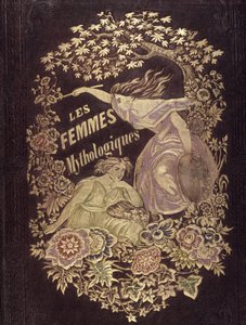 神话女性 - 封面。 de“Muses et Fées”，由 G. Staal、Mery 和 Cte Foelix 绘制 作者 皮埃尔·古斯塔夫·尤金·斯塔尔