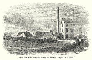 Huel Vor, with Remains of the old Works (engraving)
