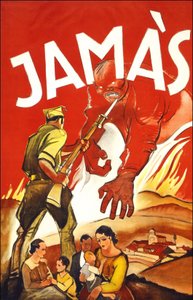Jamàs（"永不"），西班牙战争期间出版的海报，展示了一个保护西班牙家庭的士兵。1936年至1939年间。 作者 西班牙语学校