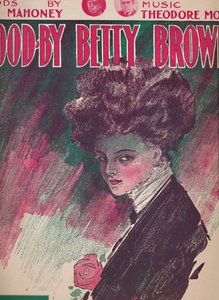Goodby Betty Brown，1910年。 作者 不明