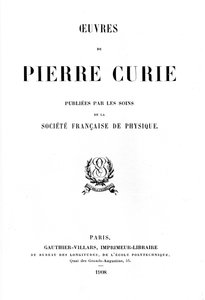 皮埃尔·居里（Pierre Curie）作品的标题页，1908年 作者 不明
