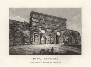 Porta Maggiore 门与渡槽、大门或 Porta Prenestina 的景色，位于罗马 Aurelian Wall 作者 不明